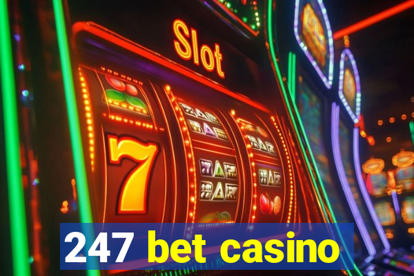 247 bet casino